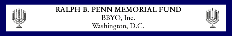 Ralph B. Penn Memorial Fund | B'nai B'rith Youth Organization | Washington, D.C. 